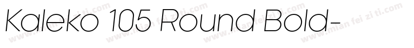 Kaleko 105 Round Bold字体转换